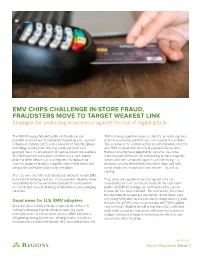 EMV CHIPS CHALLENGE IN-STORE FRAUD, FRAUDSTERS MOVE to TARGET WEAKEST LINK Strategies for Protecting Ecommerce Against the Rise of Digital Attack