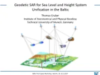 Geodetic SAR for Sea Level and Height System Unification in the Baltic