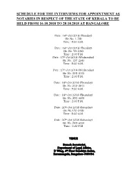 Schedule for the Interviews for Appointment As Notaries in Respect of the State of Kerala to Be Held from 16.10.2018 to 20.10.2018 at Bangalore