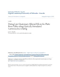 Dating Late Quaternary Alluvial Fills in the Platte River Valley Using Optically Stimulated Luminescence Dating Jacob C