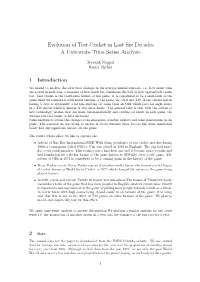 Evolution of Test Cricket in Last Six Decades a Univariate Time Series Analysis