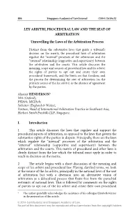 LEX ARBITRI, PROCEDURAL LAW and the SEAT of ARBITRATION Unravelling the Laws of the Arbitration Process