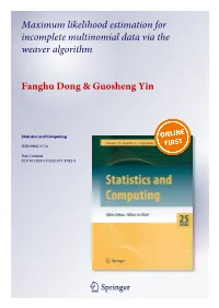 Maximum Likelihood Estimation for Incomplete Multinomial Data Via the Weaver Algorithm