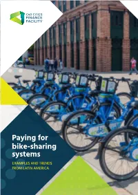 Paying for Bike-Sharing Systems EXAMPLES and TRENDS from LATIN AMERICA Introduction
