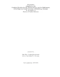 Dissertation Submitted to the Combined Faculties for the Natural