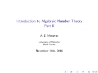 Introduction to Algebraic Number Theory Part II