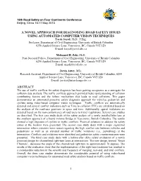 A NOVEL APPROACH for DIAGNOSING ROAD SAFETY ISSUES USING AUTOMATED COMPUTER VISION TECHNIQUES Tarek Sayed, Ph.D., P.Eng