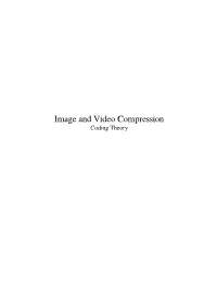 Image and Video Compression Coding Theory Contents