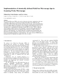 Implementation of Atomically Defined Field Ion Microscopy Tips in Scanning Probe Microscopy