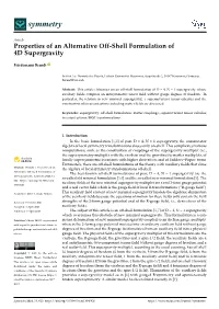 Properties of an Alternative Off-Shell Formulation of 4D Supergravity