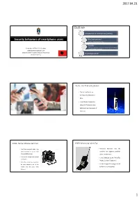 Security Behaviors of Smartphone Users Why Smartphones? - Features; - Interesting Points, Facts