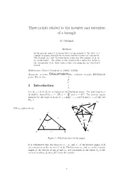 Three Points Related to the Incenter and Excenters of a Triangle