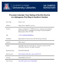 Precision Calendar-Year Dating of the Elm Decline in a Sphagnum-Peat Bog in Southern Sweden