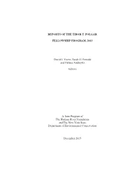 REPORTS of the TIBOR T. POLGAR FELLOWSHIP PROGRAM, 2013 David J. Yozzo, Sarah H. Fernald and Helena Andreyko Editors a Joint