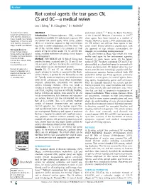 Riot Control Agents: the Tear Gases CN, CS and OC—A Medical Review Leo J Schep,1 R J Slaughter,1 D I Mcbride2