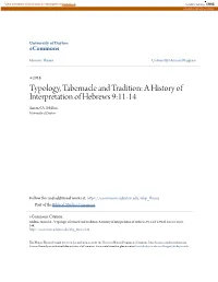 Typology, Tabernacle and Tradition: a History of Interpretation of Hebrews 9:11-14 Samuel A