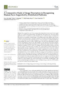 A Comparative Study of Image Descriptors in Recognizing Human Faces Supported by Distributed Platforms