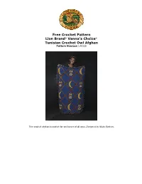 Free Crochet Pattern Lion Brand® Vanna's Choice® Tunisian Crochet Owl Afghan Pattern Number: L40330