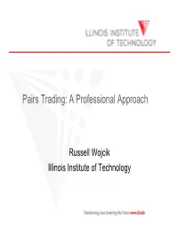 Pairs Trading: a Professional Approach