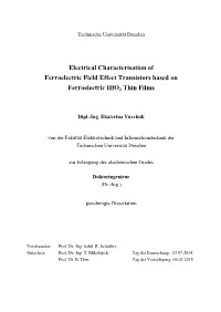 Electrical Characterisation of Ferroelectric Field Effect Transistors Based On
