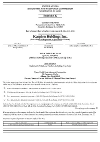 Kaspien Holdings Inc. (Exact Name of Registrant As Specified in Charter)