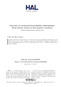 Overview of Carotenoid Bioavailability Determinants: from Dietary Factors to Host Genetic Variations Charles Desmarchelier, Patrick Borel