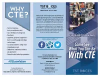 Come See What You Can Be with CTE!