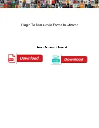 Plugin to Run Oracle Forms in Chrome