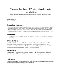 Tutorial for Open CV with Visual Studio Installation Install Opencv Software and Interact with Visual Studio on a Microsoft Windows 7 Computer