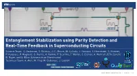 Entanglement Stabilization Using Parity Detection and Real-Time Feedback in Superconducting Circuits Science Team: C