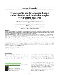 From Robotic Hands to Human Hands: a Visualization and Simulation Engine for Grasping Research A