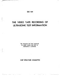 The Video Tape Recording of Ultrasonic Test Information