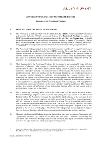 21ST CENURY FOX, INC. / SKY PLC MERGER INQUIRY Response to the Provisional Findings 1. INTRODUCTION and EXECUTIVE SUMMARY 1.1 Th