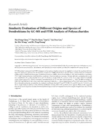 Similarity Evaluation of Different Origins and Species of Dendrobiums by GC-MS and FTIR Analysis of Polysaccharides