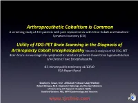 Arthroprosthetic Cobaltism Is Common a Screening Study of 241 Patients with Joint Replacements with Urine-Cobalt and Cobaltism- Symptom-Inventory (CSI)