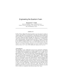Engineering the Quantum Foam