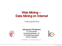 Web Miningmining –– Datadata Miningmining Imim Internetinternet