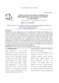 APPLICATION of KANBAN SYSTEM for IMPLEMENTING LEAN MANUFACTURING (A CASE STUDY) 1 2 3 B.Vijaya Ramnath, C