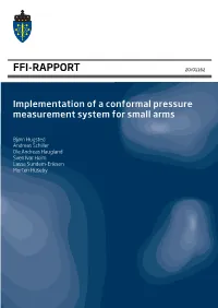 Implementation of a Conformal Pressure Measurement System for Small Arms