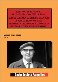 The Vindication of Jack Jones Contents Page Introduction 2 Part One 4 Part Two 15 Part Three 22 Part Four 31 Part Five 40