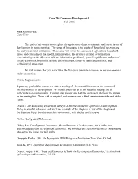 Econ 730 Economic Development I Fall 2006 Mark Rosenzweig Chris Udry the Goal of This Course Is to Explore the Application Of
