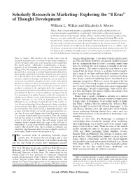 Scholarly Research in Marketing: Exploring the “4 Eras” of Thought Development William L