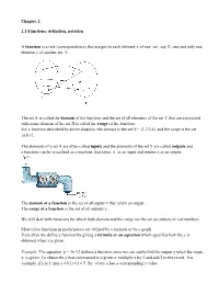 2.1 Functions: Definition, Notation a Function Is a Rule (Correspondence)