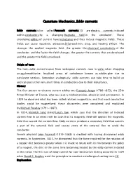 Quantum Mechanics Eddy Currents