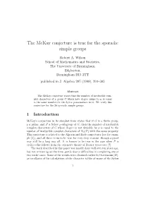 The Mckay Conjecture Is True for the Sporadic Simple Groups