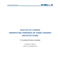 Poetics of Chance Unexpected Findings in Three Ceramic Architectures