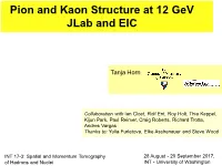 Pion and Kaon Structure at 12 Gev Jlab and EIC