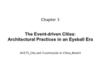 The Event-Driven Cities: Architectural Practices in an Eyeball Era