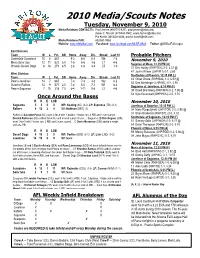 2010 Media/Scouts Notes Tuesday, November 9, 2010 Media Relations CONTACTS: Paul Jensen (480/710-8201, Paul.Jensen@Mlb.Com) Adam C