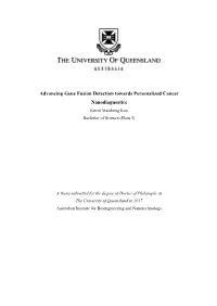 Advancing Gene Fusion Detection Towards Personalized Cancer Nanodiagnostics Kevin Maisheng Koo Bachelor of Science (Hons I)